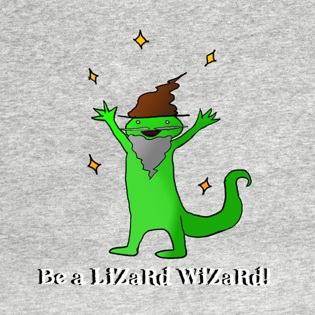 BE A LIZARD WIZARD by RutNslund